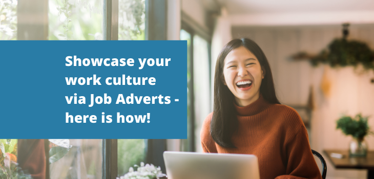 Showcase your work culture via Job Adverts - here is how!