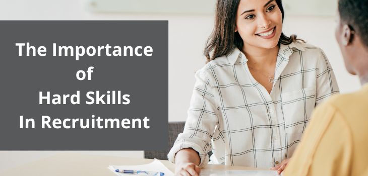 The Importance of hard Skills In Recruitment