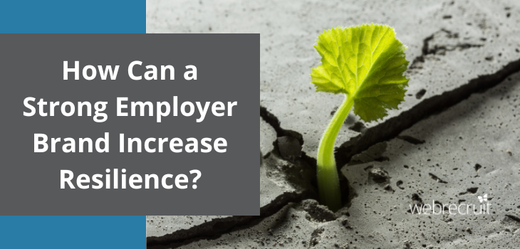 How Can a Strong Employer Brand Increase Resilience