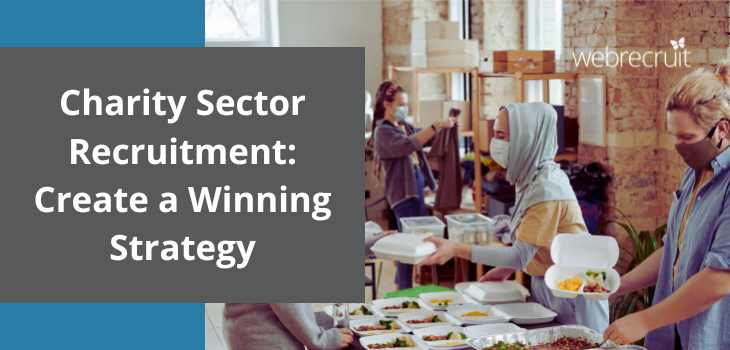Charity Sector Recruitment: Create a Winning Strategy